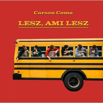 Carson Coma – Lesz, ami lesz (LP, Re)