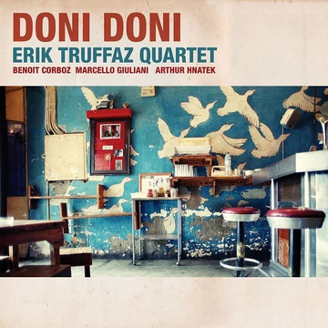 Erik Truffaz Quartet – Doni Doni (2LP)