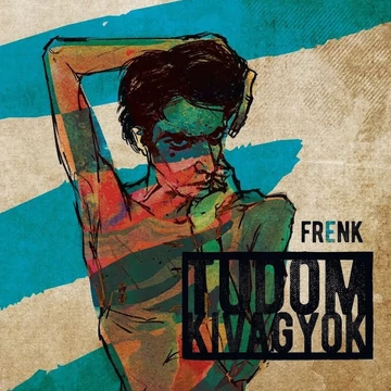 Frenk - Tudom kivagyok (CD)