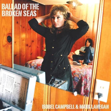 Isobel Campbell &amp; Mark Lanegan – Ballad Of The Broken Seas (LP, Re)