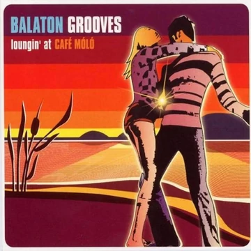 Various – Balaton Grooves [Loungin' At Café Móló] (2LP, Comp)