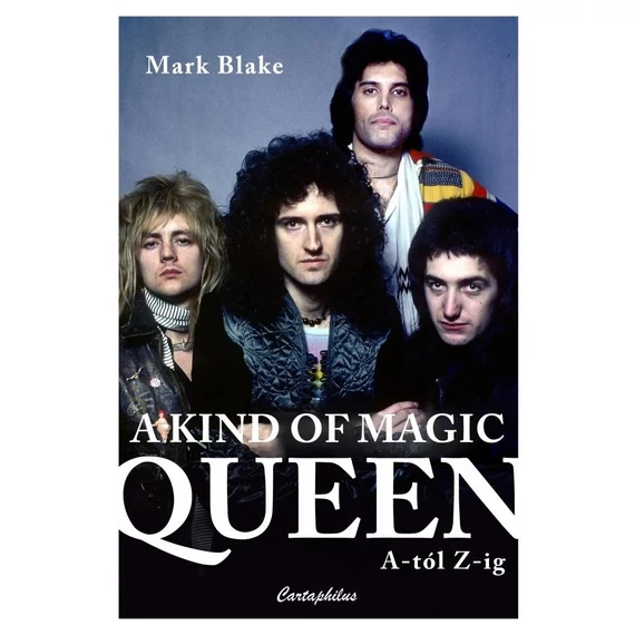 Blake Mark - A Kind of Magic - Queen A-tól Z-ig