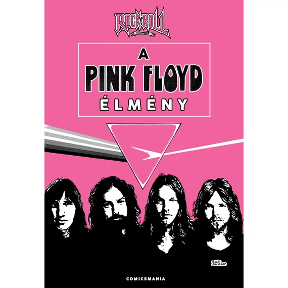 Jay Allen Sanford-Ken Landgraf - A Pink Floyd élmény (képregény)