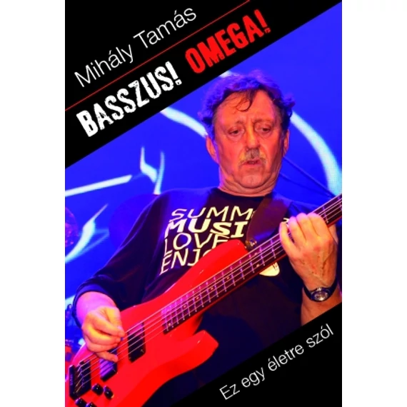 Mihály Tamás - Basszus! Omega! 