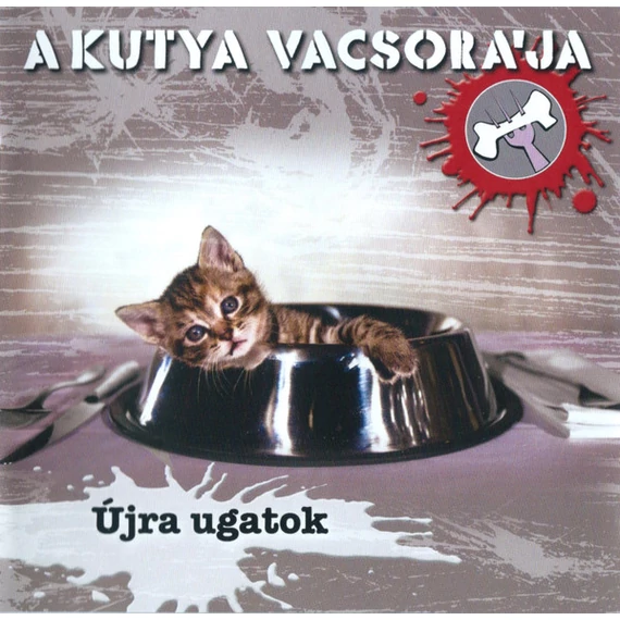 A Kutya Vacsorája ‎– Újra Ugatok (CD)
