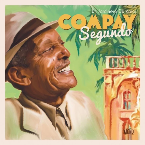 Compay Segundo – Un Jardinero De Amor (LP, 180g, Comp)