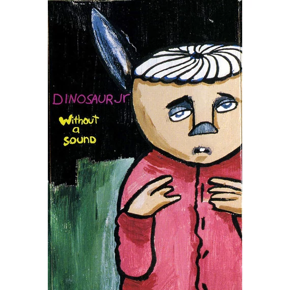 Dinosaur Jr. – Without A Sound (Ltd.Ed, Re, MC)