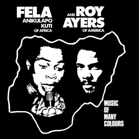 Fela Anikulapo Kuti And Roy Ayers ‎– Music Of Many Colours (LP, Re)