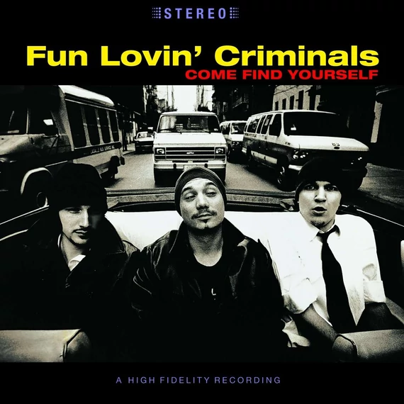 Fun Lovin' Criminals ‎– Come Find Yourself (LP, Re, 180g)
