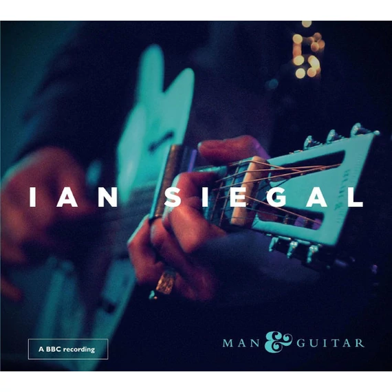 Ian Siegal ‎– Man &amp; Guitar [A BBC Recording] (CD)