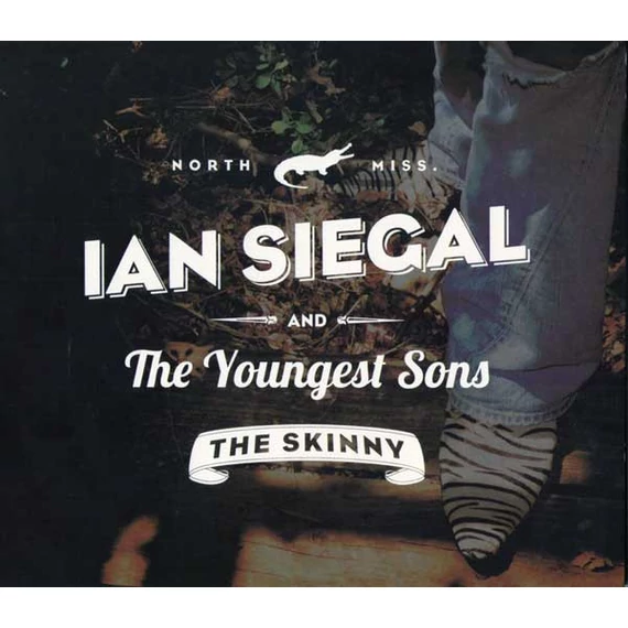 Ian Siegal And The Youngest Sons ‎– The Skinny (CD)