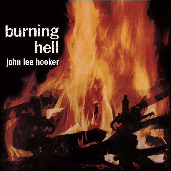 John Lee Hooker – Burning Hell (LP, Re, 180g)