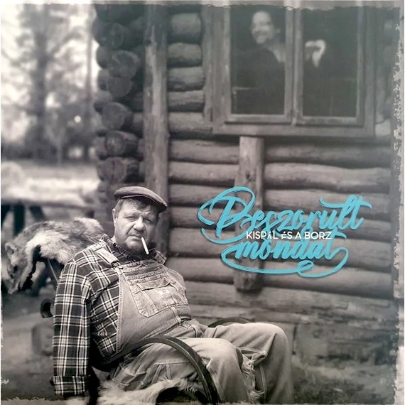 Kispál És A Borz – Beszorult mondat (LP)
