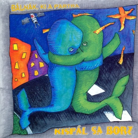Kispál És A Borz – Bálnák, Ki A Partra (LP, Re)