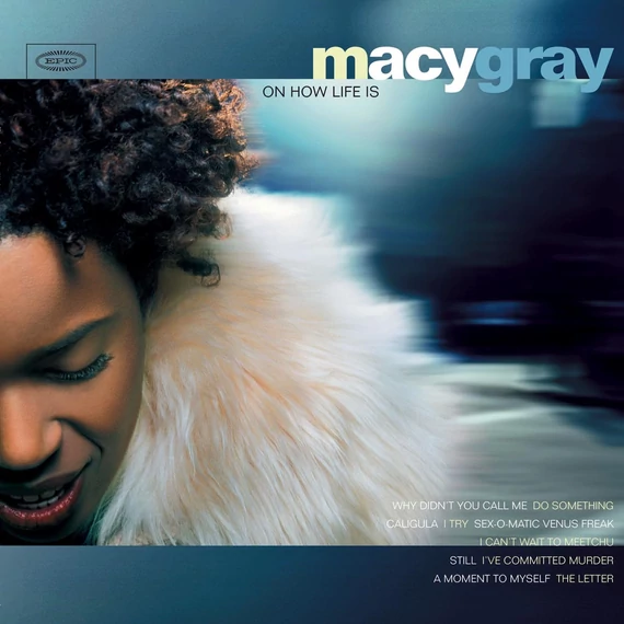 Macy Gray – On How Life Is (LP, Re, 180g)