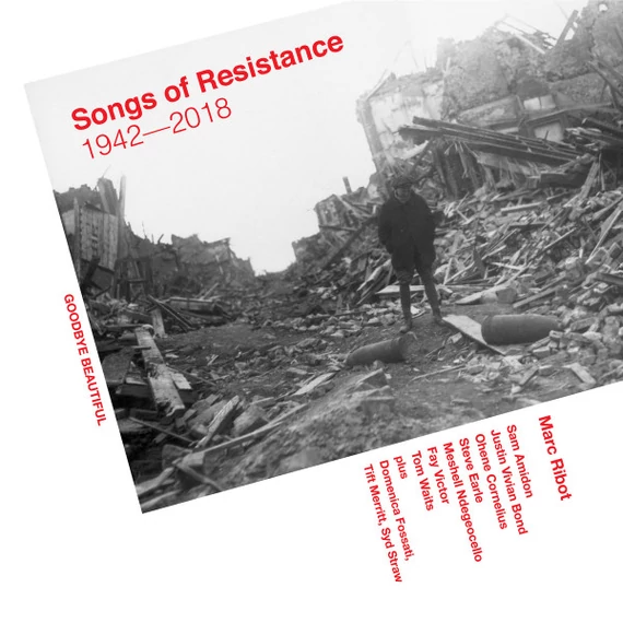 Marc Ribot ‎– Songs Of Resistance 1942-2018 (2LP, 45RPM)