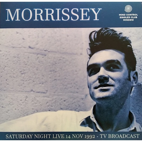 Morrissey – Saturday Night Live 14 Nov 1992 - TV Broadcast (7'', Ltd.Ed, Numb)