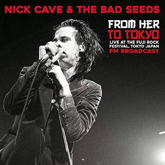 Nick Cave &amp; The Bad Seeds – From Her To Tokyo (LP, Ltd.Ed)