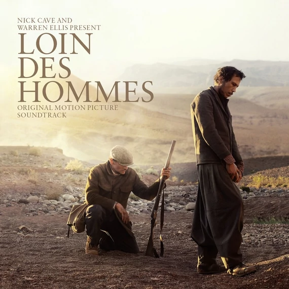 Nick Cave &amp; Warren Ellis – Loin Des Hommes [Original Motion Picture Soundtrack] (LP, Gatefold, 180g)