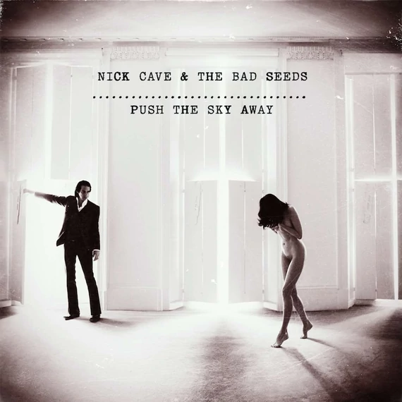 Nick Cave &amp; The Bad Seeds ‎– Push The Sky Away (LP)