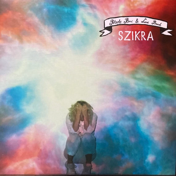 Péterfy Bori &amp; Love Band – Szikra (LP)