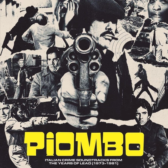 Various - Piombo - Italian Crime Soundtracks From The Years Of Lead [1973-1981] (2LP, Comp)
