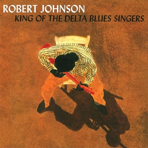 Robert Johnson – King Of The Delta Blues Singers (2LP, Re, Comp, 180g)