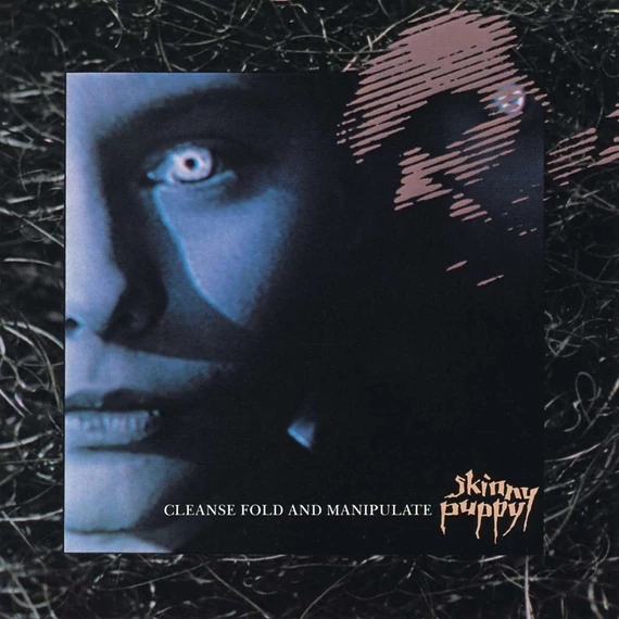 Skinny Puppy ‎– Cleanse Fold And Manipulate (LP, Re)