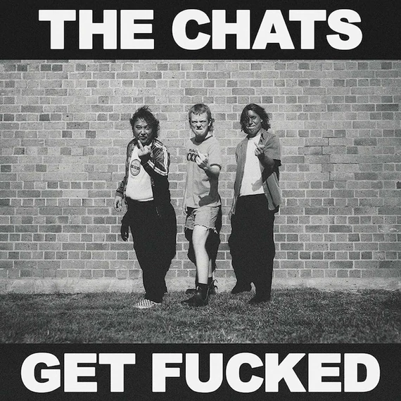 The Chats – Get Fucked (LP)