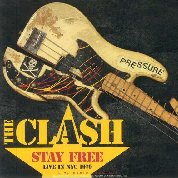 The Clash ‎– Stay Free - Live In NYC 1979 (vinyl, bootleg)