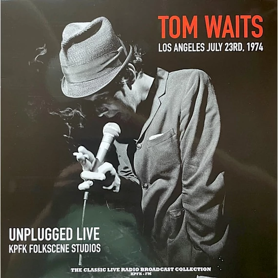 Tom Waits - Unplugged Live At KPFK Folkscene Studios [1974] (LP, Bootleg, Orange vinyl)