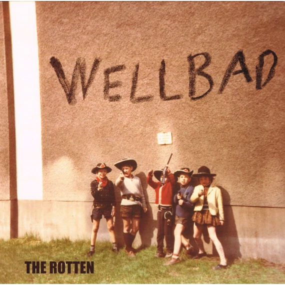 Wellbad ‎– The Rotten (LP)